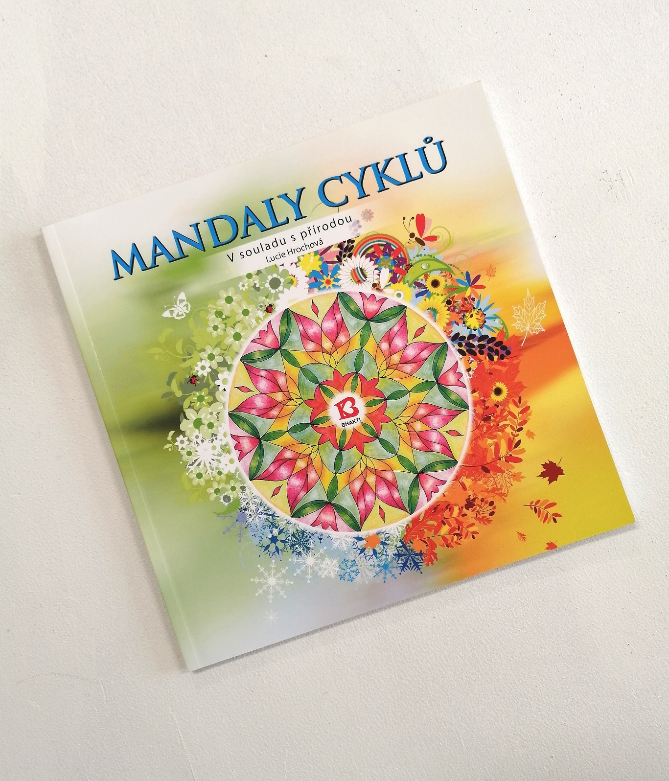 Mandaly cyklů ( v souladu s přírodou) - Lucie Hrochová