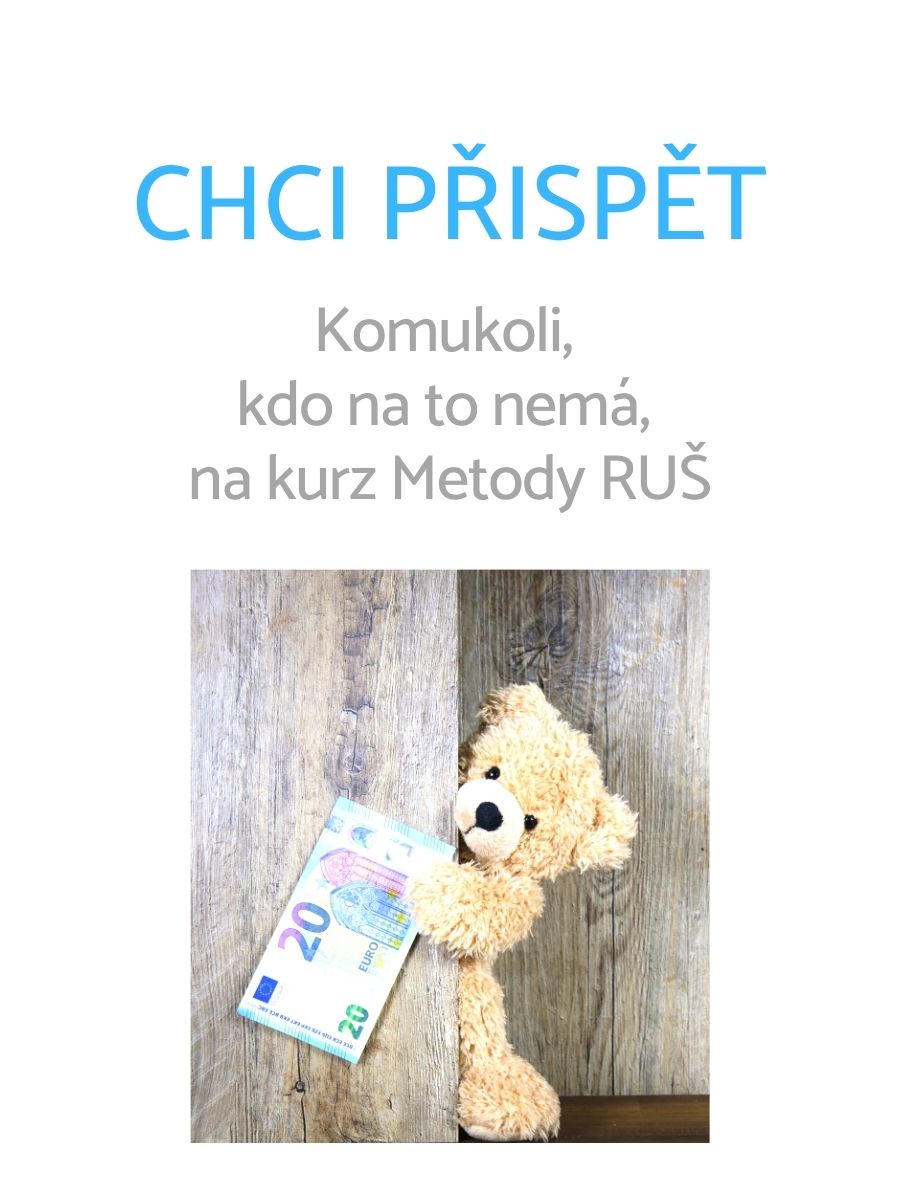 Chci přispět na kurz Metody RUŠ sociálně slabým zájemcům