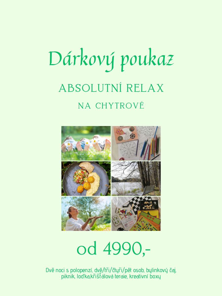 POUKAZ – ABSOLUTNÍ RELAX dvoudenní pobyt na Chytrově
